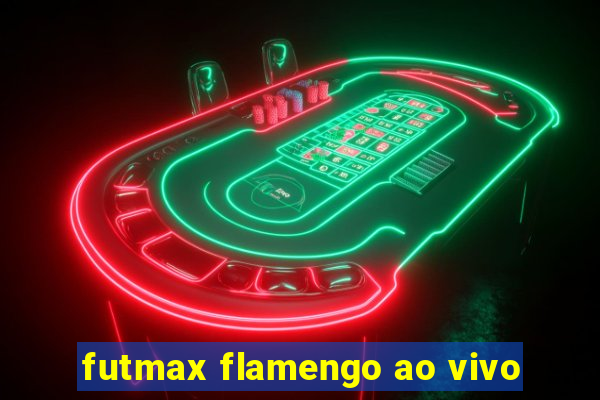 futmax flamengo ao vivo